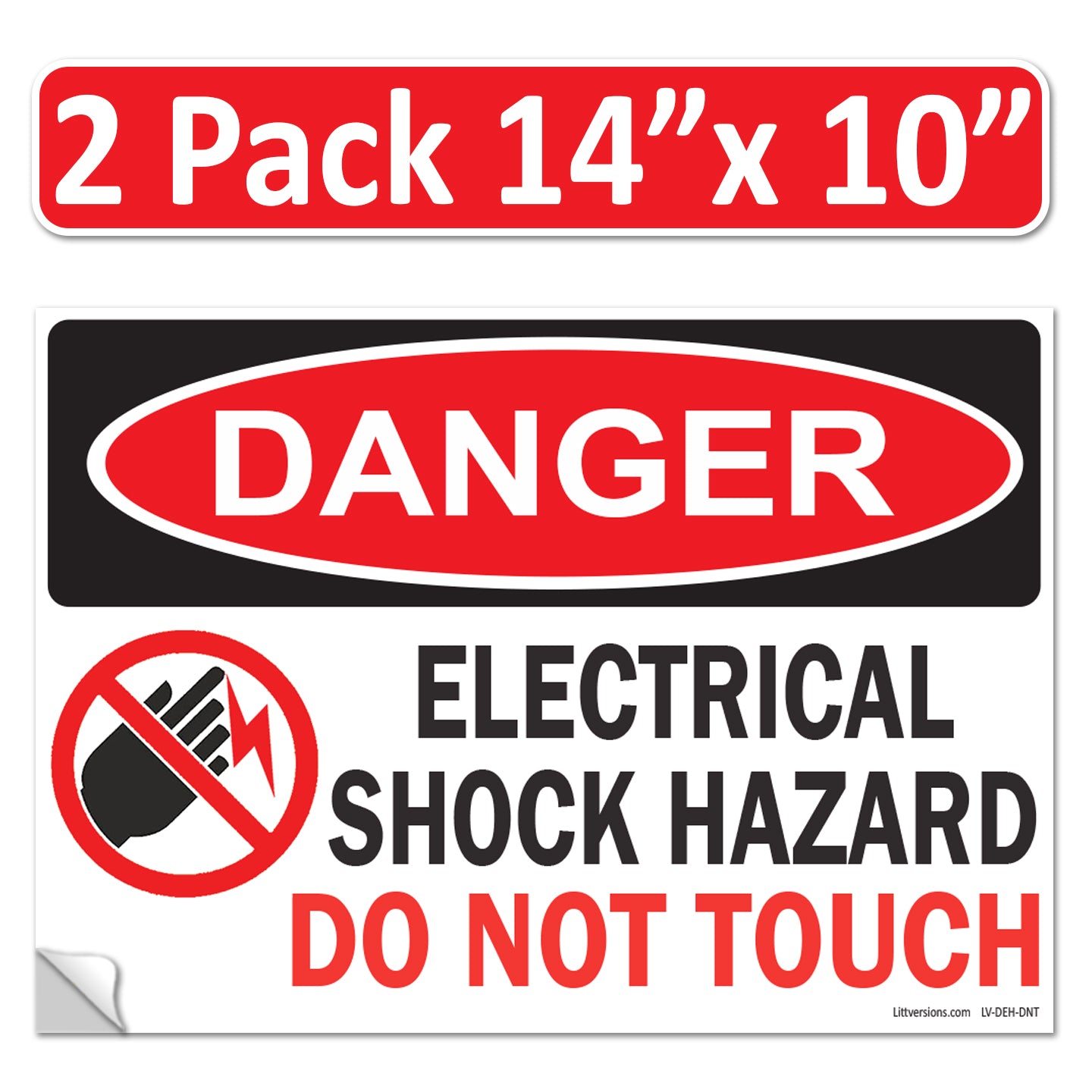 Danger Electrical Shock Hazard Do Not Touch OSHA WARNING Label Sign Decal 6 mil Laminated Engineer Grade UV Protected Red Black White ANSI NFPA Weather Resistant Indoor Outdoor use 127016