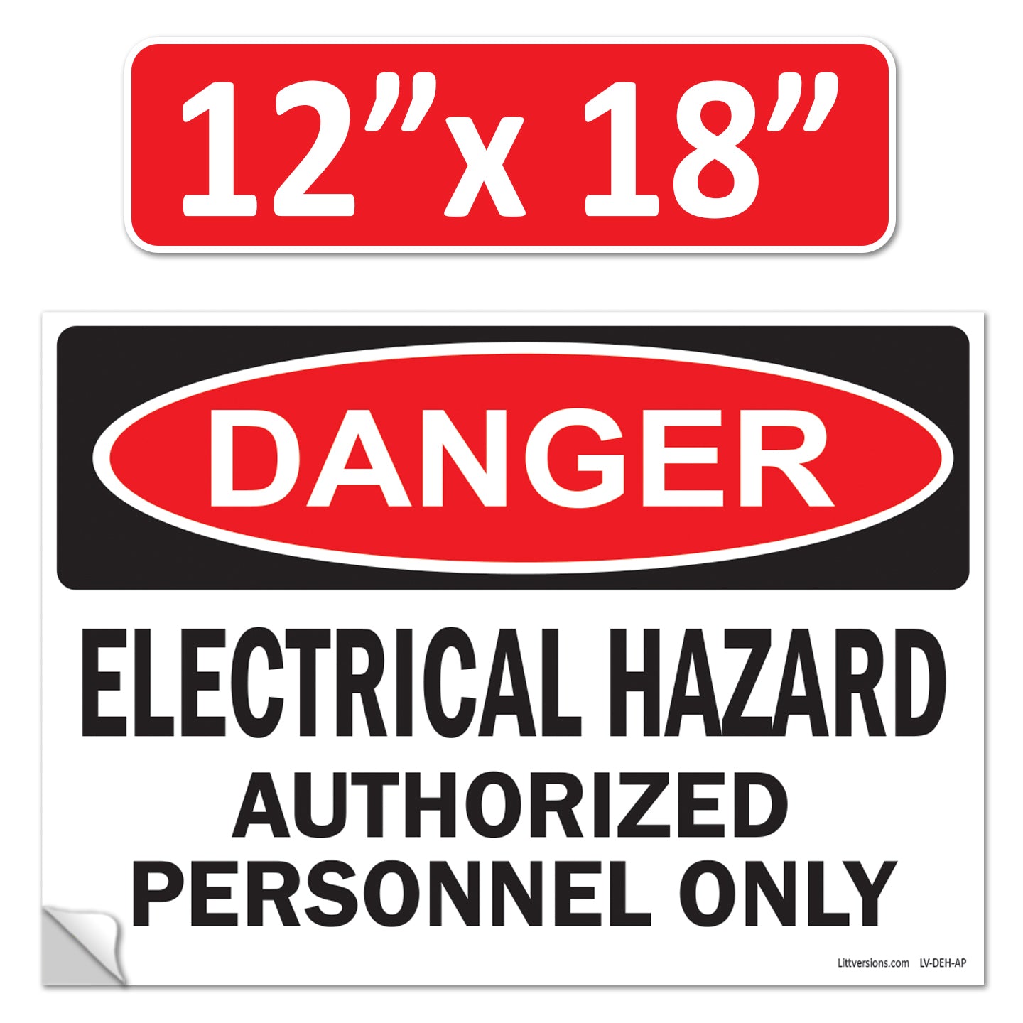 Danger Electrical Hazard, Authorized Personnel Only OSHA WARNING Safety Label Sign Decal 6 mil Laminated Engineer Grade UV Protected ANSI NFPA Weather Resistant Indoor Outdoor Use 40656