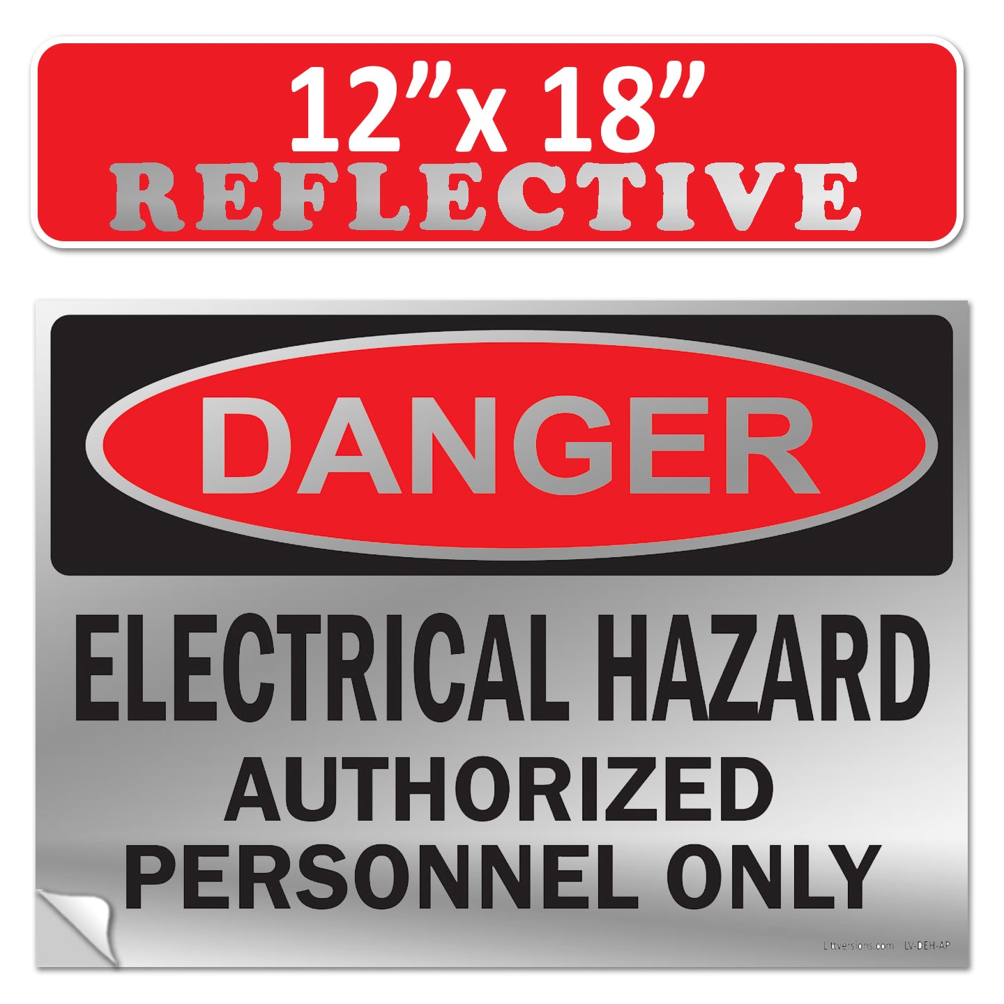 Danger Electrical Hazard, Authorized Personnel Only OSHA WARNING Safety Label Sign Decal 6 mil Laminated Engineer Grade UV Protected ANSI NFPA Weather Resistant Indoor Outdoor Use 40656