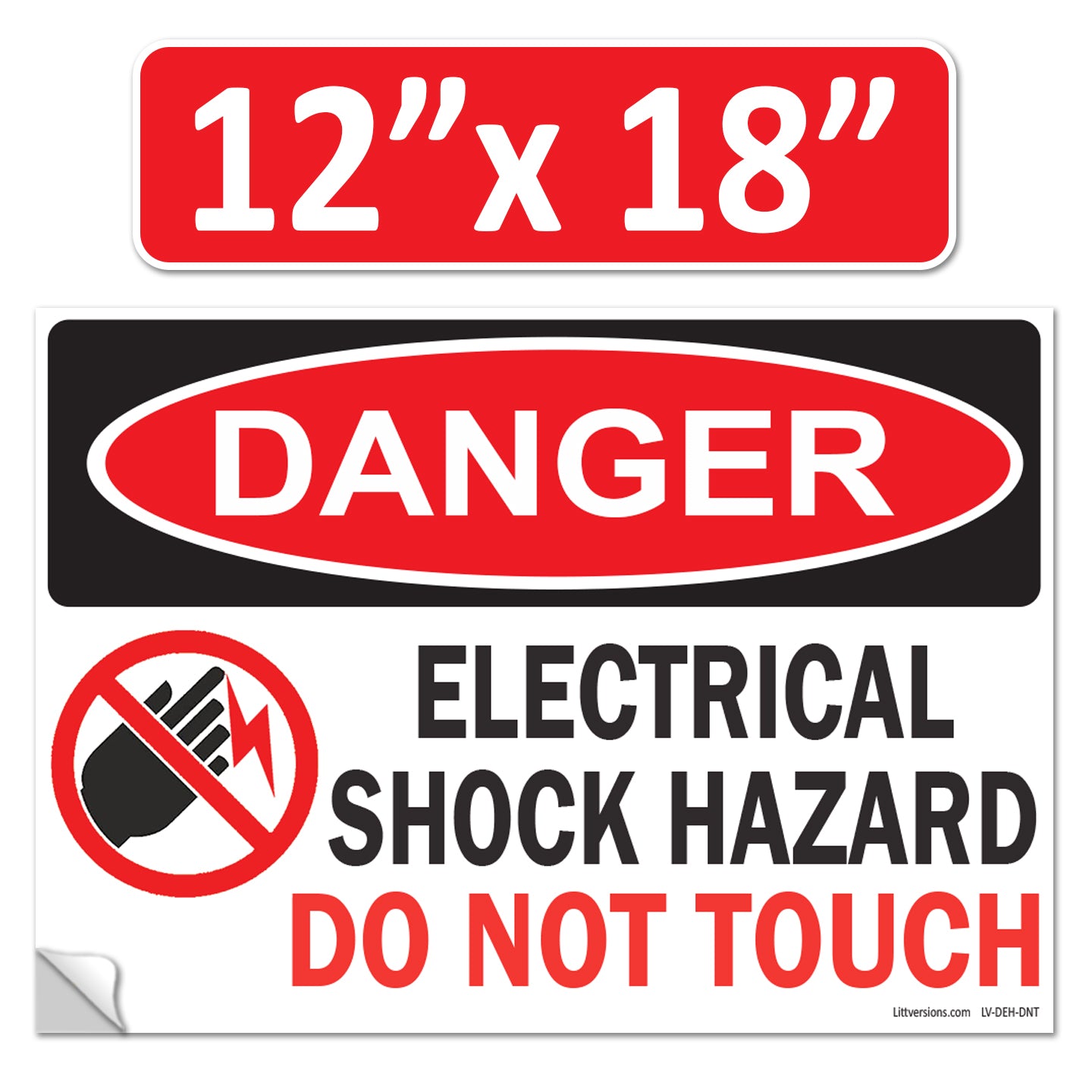 Danger Electrical Shock Hazard Do Not Touch OSHA WARNING Label Sign Decal 6 mil Laminated Engineer Grade UV Protected Red Black White ANSI NFPA Weather Resistant Indoor Outdoor use 127016