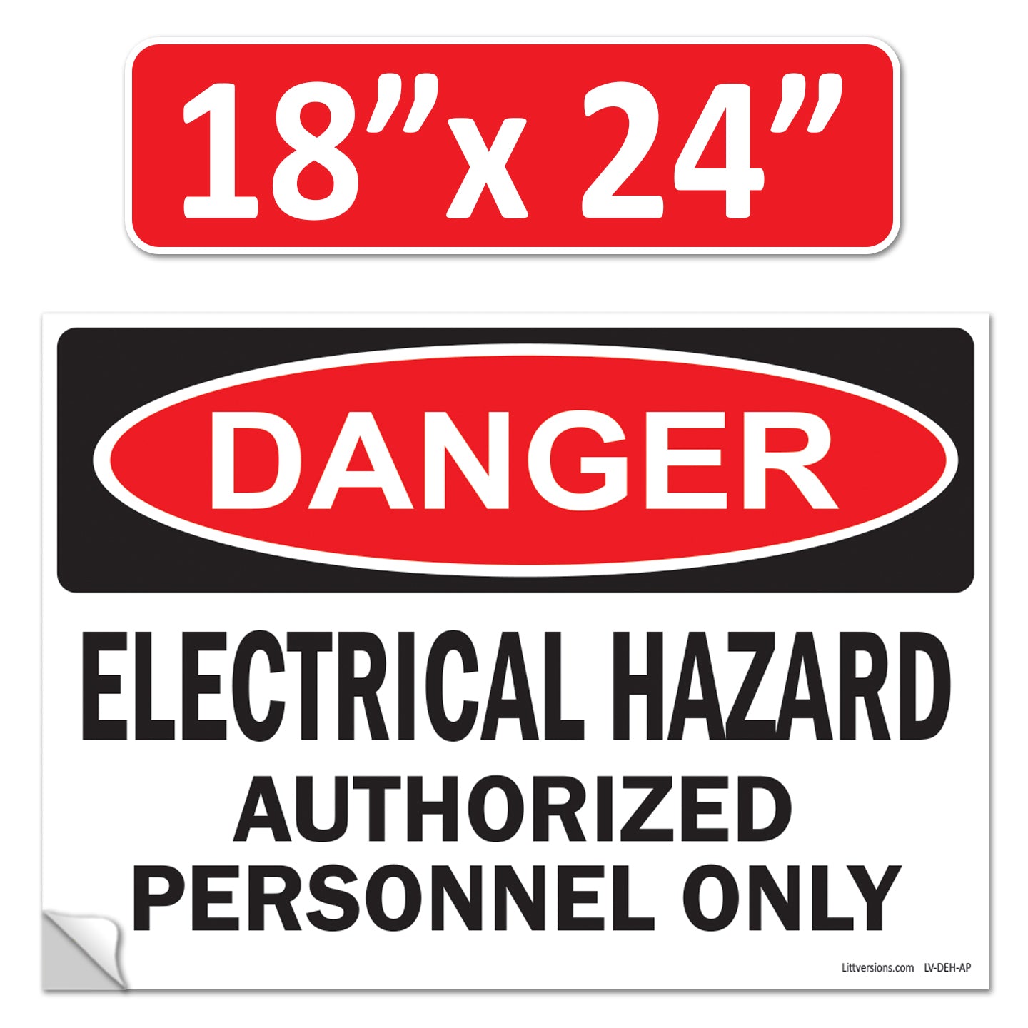 Danger Electrical Hazard, Authorized Personnel Only OSHA WARNING Safety Label Sign Decal 6 mil Laminated Engineer Grade UV Protected ANSI NFPA Weather Resistant Indoor Outdoor Use 40656
