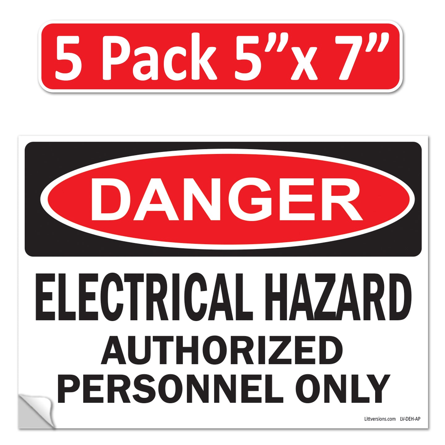 Danger Electrical Hazard, Authorized Personnel Only OSHA WARNING Safety Label Sign Decal 6 mil Laminated Engineer Grade UV Protected ANSI NFPA Weather Resistant Indoor Outdoor Use 40656