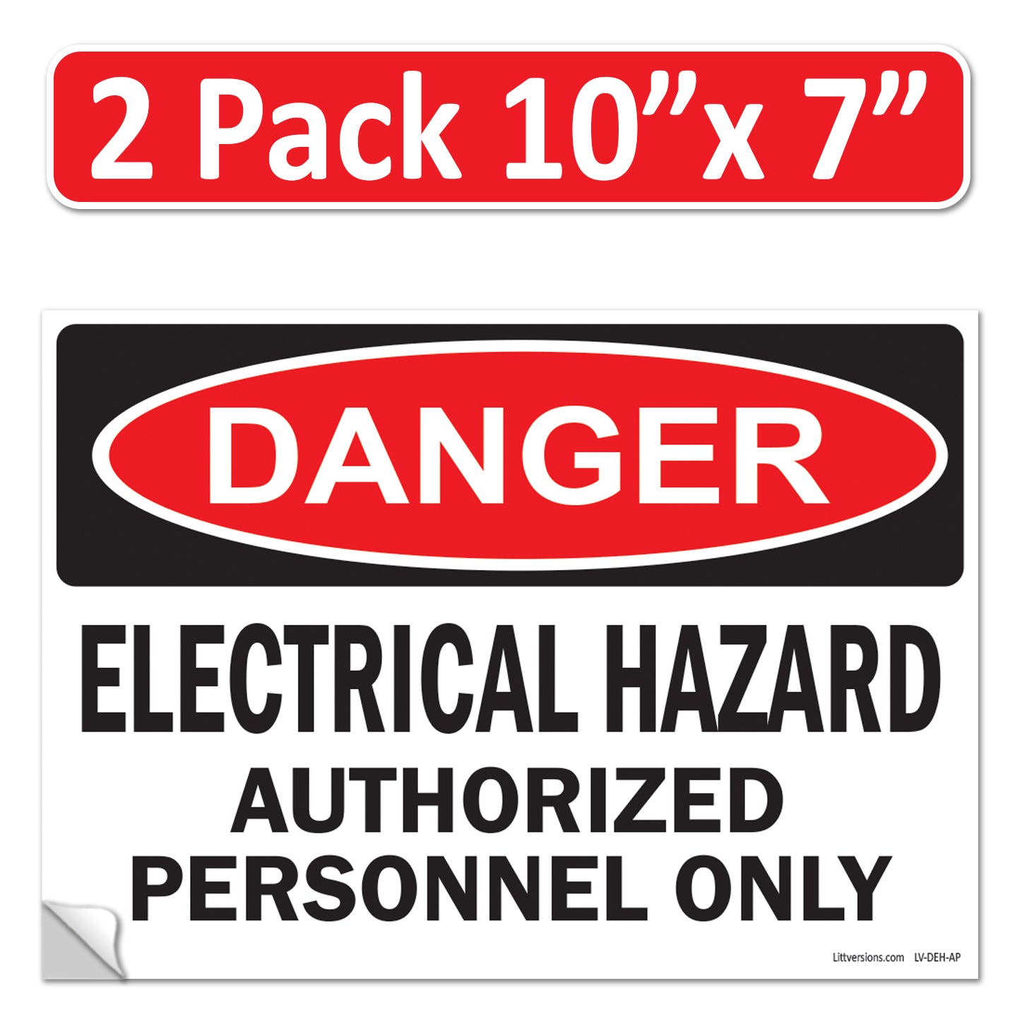 Danger Electrical Hazard, Authorized Personnel Only OSHA WARNING Safety Label Sign Decal 6 mil Laminated Engineer Grade UV Protected ANSI NFPA Weather Resistant Indoor Outdoor Use 40656
