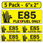 Littversions 5 Pack E85 Ethanol Flex Fuel Stickers - 6"x2" Fuel Identification Labels - Weatherproof Vinyl for Fuel Tanks, Tractors, Excavators, Construction Equipment