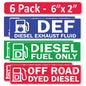 6 Pack Combo Diesel DEF Off Road Dyed Fuel Only - 6"x2" Fuel Identification Labels - Vinyl Fuel Tanks, Tractors, Excavators, Construction Equipment