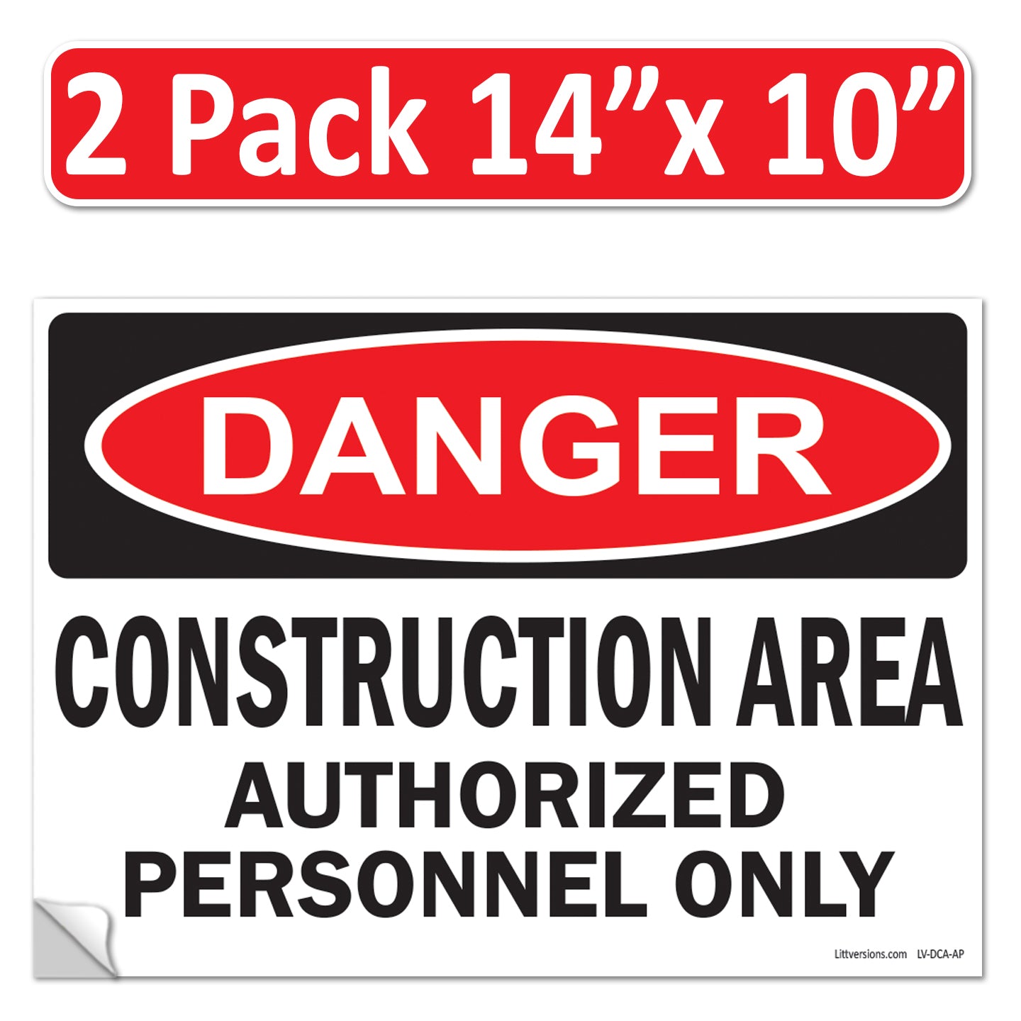 Danger Construction Area Authorized Personnel Only OSHA WARNING Safety Hazard Label Sign Decal 6 mil Laminated Engineer Grade UV Protected ANSI NFPA Fade/Weather Resistant Indoor Outdoor