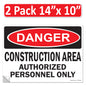 Danger Construction Area Authorized Personnel Only OSHA WARNING Safety Hazard Label Sign Decal 6 mil Laminated Engineer Grade UV Protected ANSI NFPA Fade/Weather Resistant Indoor Outdoor