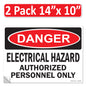 Danger Electrical Hazard, Authorized Personnel Only OSHA WARNING Safety Label Sign Decal 6 mil Laminated Engineer Grade UV Protected ANSI NFPA Weather Resistant Indoor Outdoor Use 40656