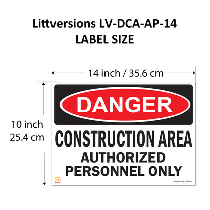 Danger Construction Area Authorized Personnel Only OSHA WARNING Safety Hazard Label Sign Decal 6 mil Laminated Engineer Grade UV Protected ANSI NFPA Fade/Weather Resistant Indoor Outdoor