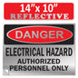 Danger Electrical Hazard, Authorized Personnel Only OSHA WARNING Safety Label Sign Decal 6 mil Laminated Engineer Grade UV Protected ANSI NFPA Weather Resistant Indoor Outdoor Use 40656
