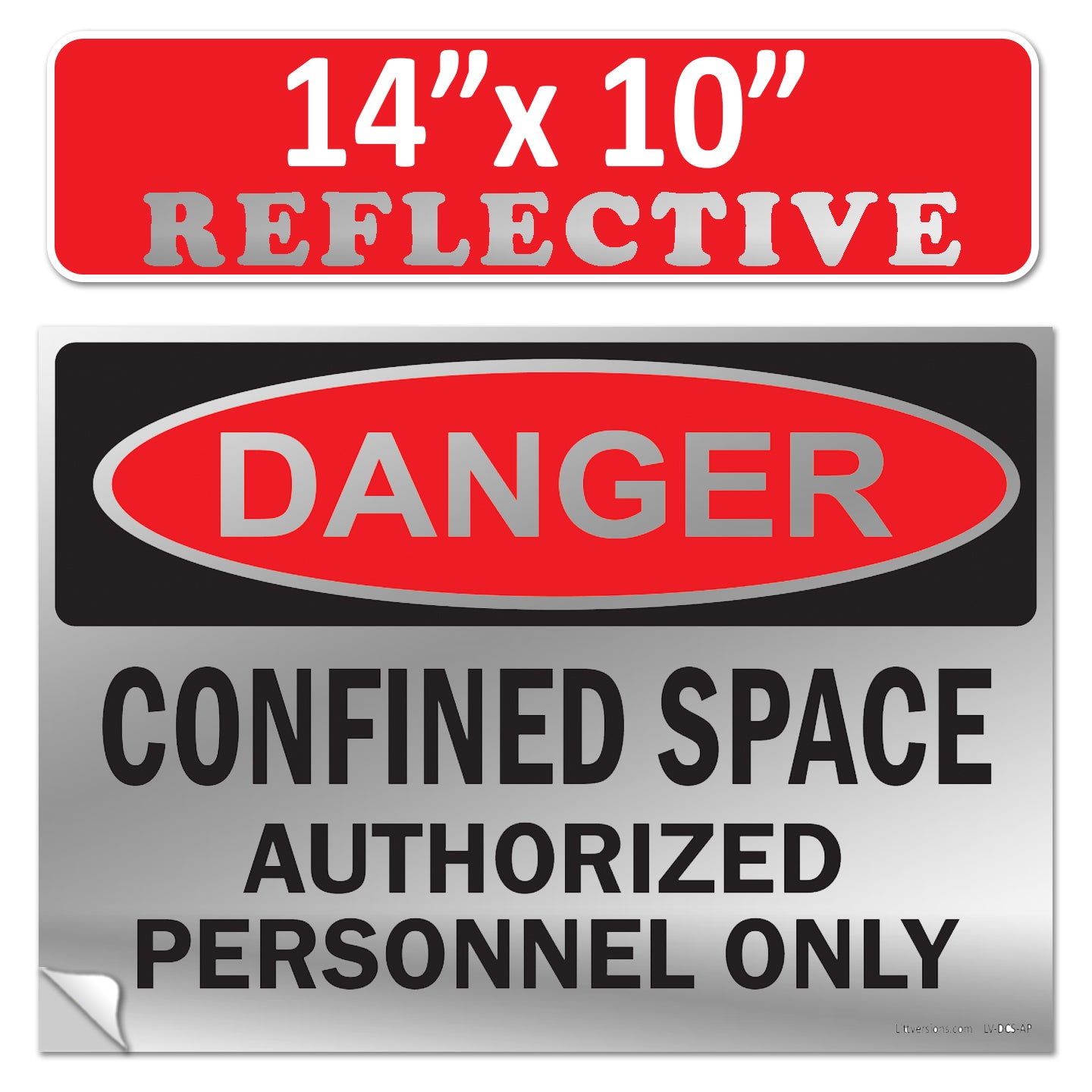 Danger Confined Space Authorized Personnel Only OSHA WARNING Safety Label Sign Decal 6 mil Laminated Engineer Grade UV Protected ANSI NFPA Fade/Weather Resistant Indoor Outdoor 83828