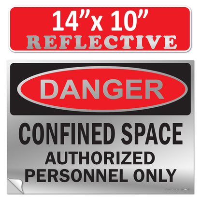 Danger Confined Space Authorized Personnel Only OSHA WARNING Safety Label Sign Decal 6 mil Laminated Engineer Grade UV Protected ANSI NFPA Fade/Weather Resistant Indoor Outdoor 83828