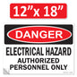 Danger Electrical Hazard, Authorized Personnel Only OSHA WARNING Safety Label Sign Decal 6 mil Laminated Engineer Grade UV Protected ANSI NFPA Weather Resistant Indoor Outdoor Use 40656