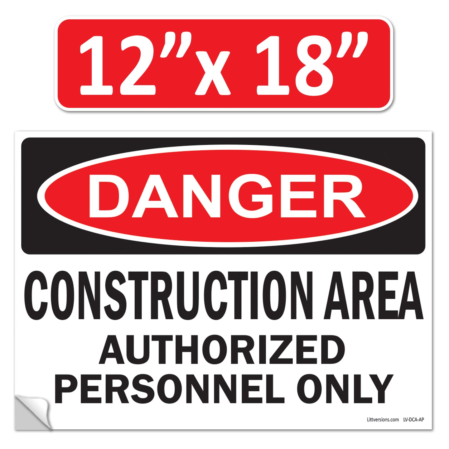 Danger Construction Area Authorized Personnel Only OSHA WARNING Safety Hazard Label Sign Decal 6 mil Laminated Engineer Grade UV Protected ANSI NFPA Fade/Weather Resistant Indoor Outdoor