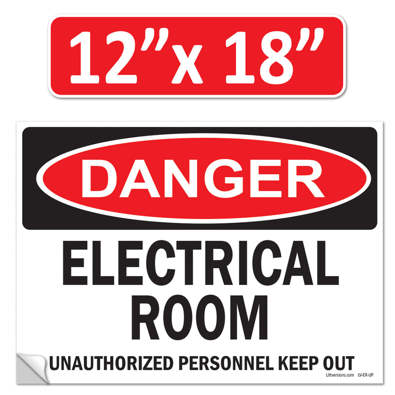 Danger Electrical Room, Unauthorized Personnel Keep Out OSHA WARNING Safety Hazard Label Sign Decal 6 mil Laminated Engineer Grade UV Protected ANSI NFPA Weather Resistant Indoor Outdoor