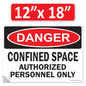 Danger Confined Space Authorized Personnel Only OSHA WARNING Safety Label Sign Decal 6 mil Laminated Engineer Grade UV Protected ANSI NFPA Fade/Weather Resistant Indoor Outdoor 83828