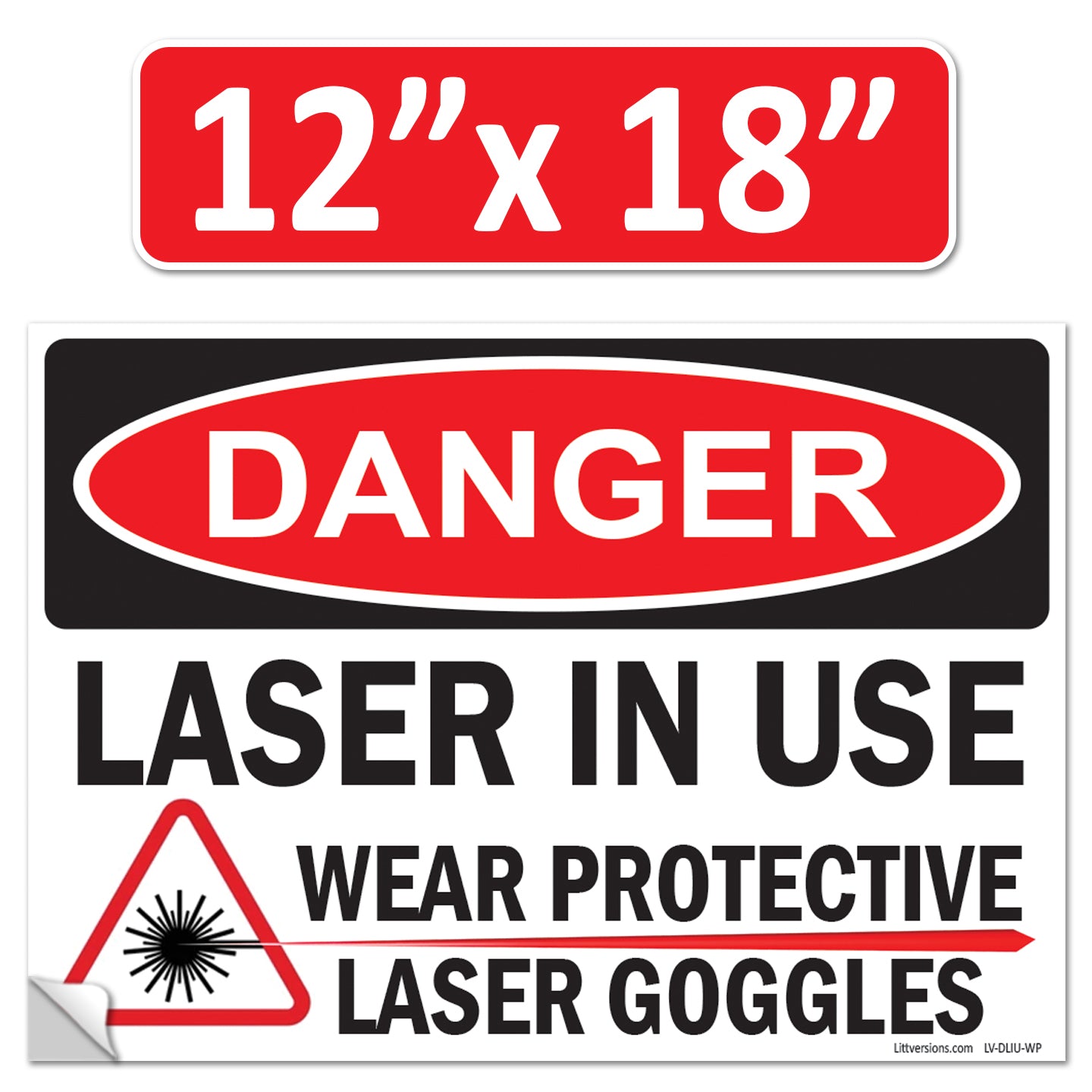 Danger Laser In Use Wear Protective Goggles Eyerwear OSHA WARNING Safety Hazard Label Sign Decal 6 mil Laminated Engineer Grade UV Protected ANSI NFPA Weather Resistant Indoor Outdoor