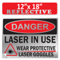 Danger Laser In Use Wear Protective Goggles Eyerwear OSHA WARNING Safety Hazard Label Sign Decal 6 mil Laminated Engineer Grade UV Protected ANSI NFPA Weather Resistant Indoor Outdoor