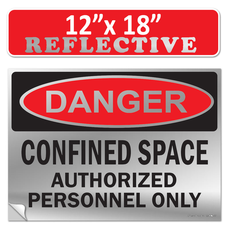 Danger Confined Space Authorized Personnel Only OSHA WARNING Safety Label Sign Decal 6 mil Laminated Engineer Grade UV Protected ANSI NFPA Fade/Weather Resistant Indoor Outdoor 83828