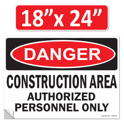 Danger Construction Area Authorized Personnel Only OSHA WARNING Safety Hazard Label Sign Decal 6 mil Laminated Engineer Grade UV Protected ANSI NFPA Fade/Weather Resistant Indoor Outdoor