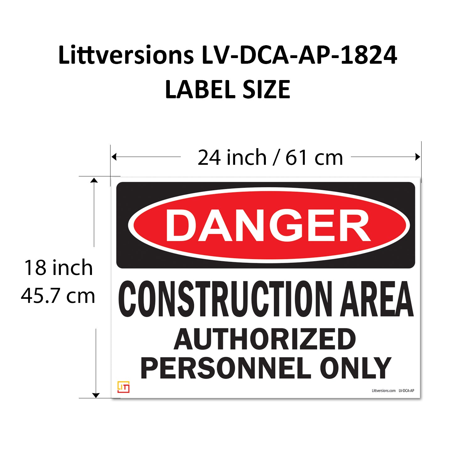 Danger Construction Area Authorized Personnel Only OSHA WARNING Safety Hazard Label Sign Decal 6 mil Laminated Engineer Grade UV Protected ANSI NFPA Fade/Weather Resistant Indoor Outdoor