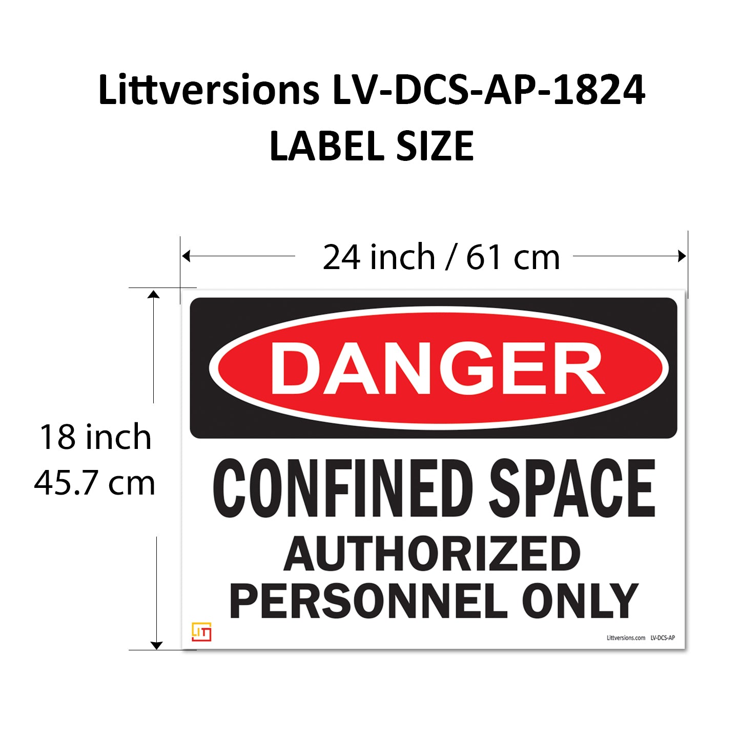Danger Confined Space Authorized Personnel Only OSHA WARNING Safety Label Sign Decal 6 mil Laminated Engineer Grade UV Protected ANSI NFPA Fade/Weather Resistant Indoor Outdoor 83828