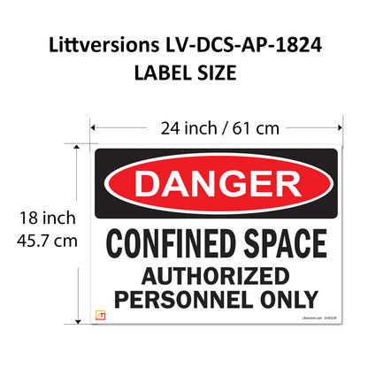 Danger Confined Space Authorized Personnel Only OSHA WARNING Safety Label Sign Decal 6 mil Laminated Engineer Grade UV Protected ANSI NFPA Fade/Weather Resistant Indoor Outdoor 83828