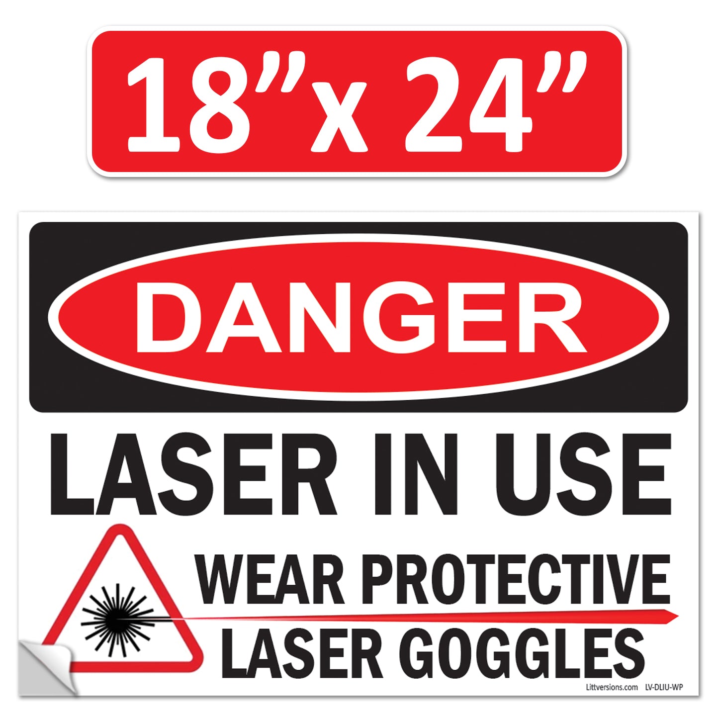 Danger Laser In Use Wear Protective Goggles Eyerwear OSHA WARNING Safety Hazard Label Sign Decal 6 mil Laminated Engineer Grade UV Protected ANSI NFPA Weather Resistant Indoor Outdoor