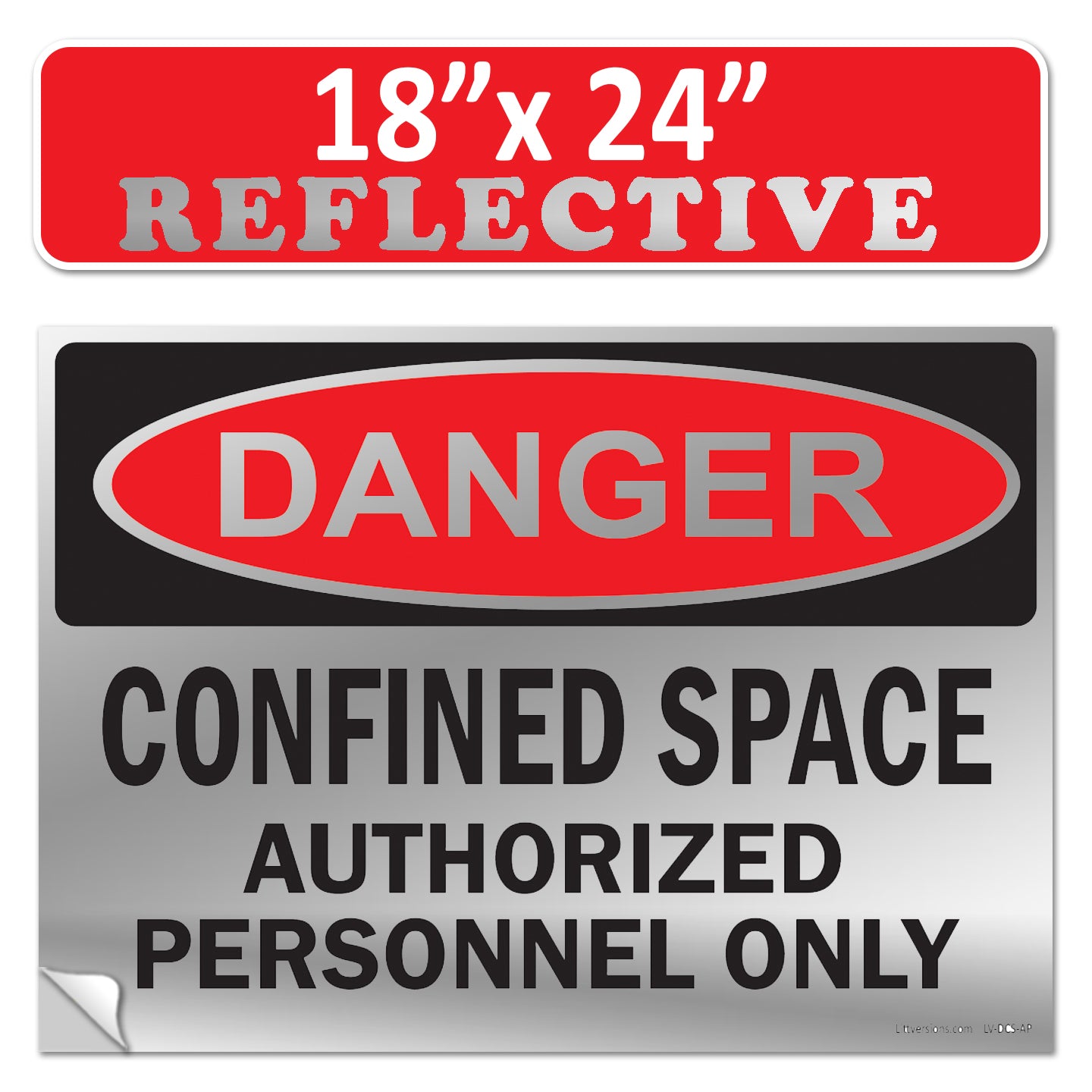 Danger Confined Space Authorized Personnel Only OSHA WARNING Safety Label Sign Decal 6 mil Laminated Engineer Grade UV Protected ANSI NFPA Fade/Weather Resistant Indoor Outdoor 83828
