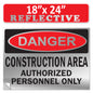 Danger Construction Area Authorized Personnel Only OSHA WARNING Safety Hazard Label Sign Decal 6 mil Laminated Engineer Grade UV Protected ANSI NFPA Fade/Weather Resistant Indoor Outdoor