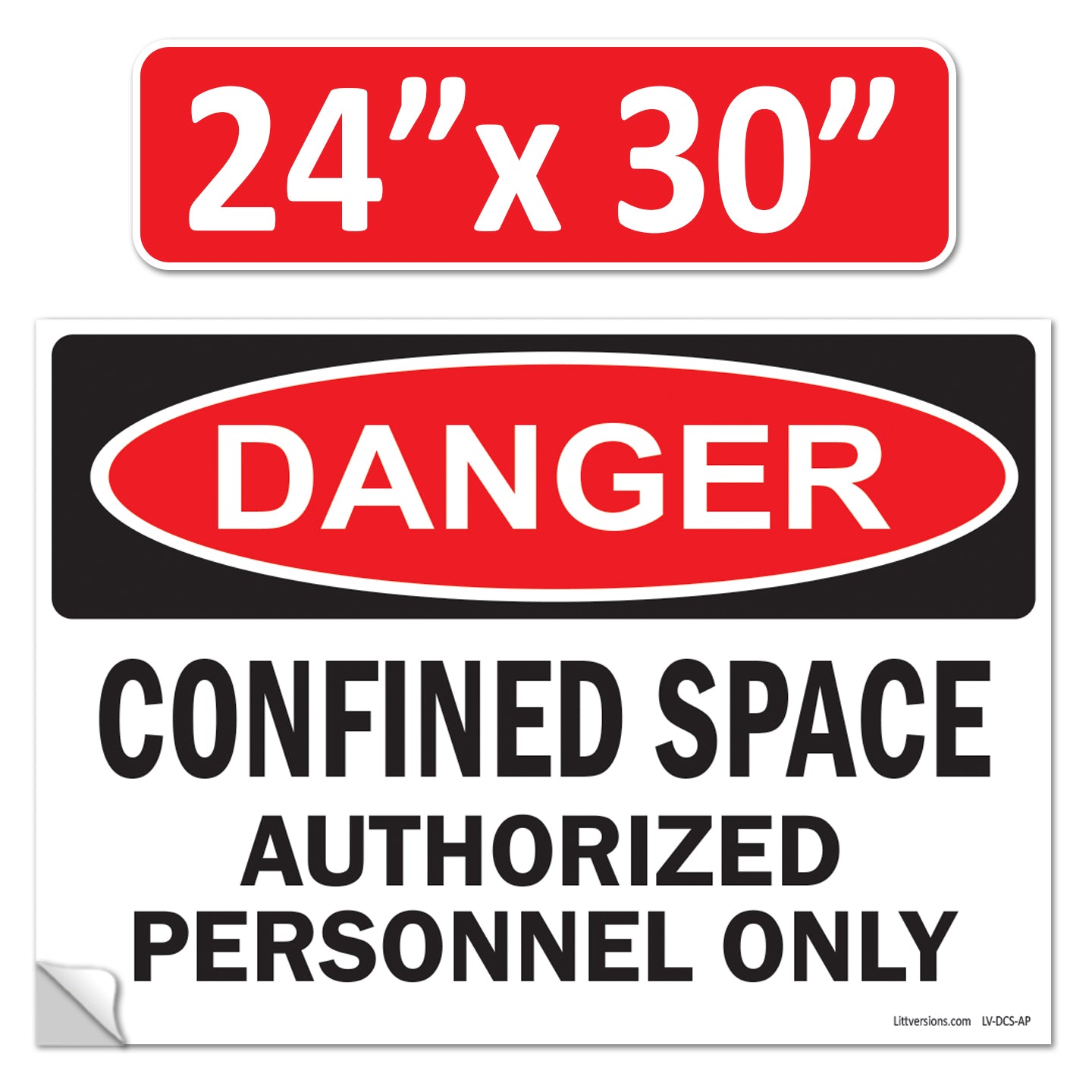 Danger Confined Space Authorized Personnel Only OSHA WARNING Safety Label Sign Decal 6 mil Laminated Engineer Grade UV Protected ANSI NFPA Fade/Weather Resistant Indoor Outdoor 83828