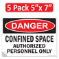 Danger Confined Space Authorized Personnel Only OSHA WARNING Safety Label Sign Decal 6 mil Laminated Engineer Grade UV Protected ANSI NFPA Fade/Weather Resistant Indoor Outdoor 83828
