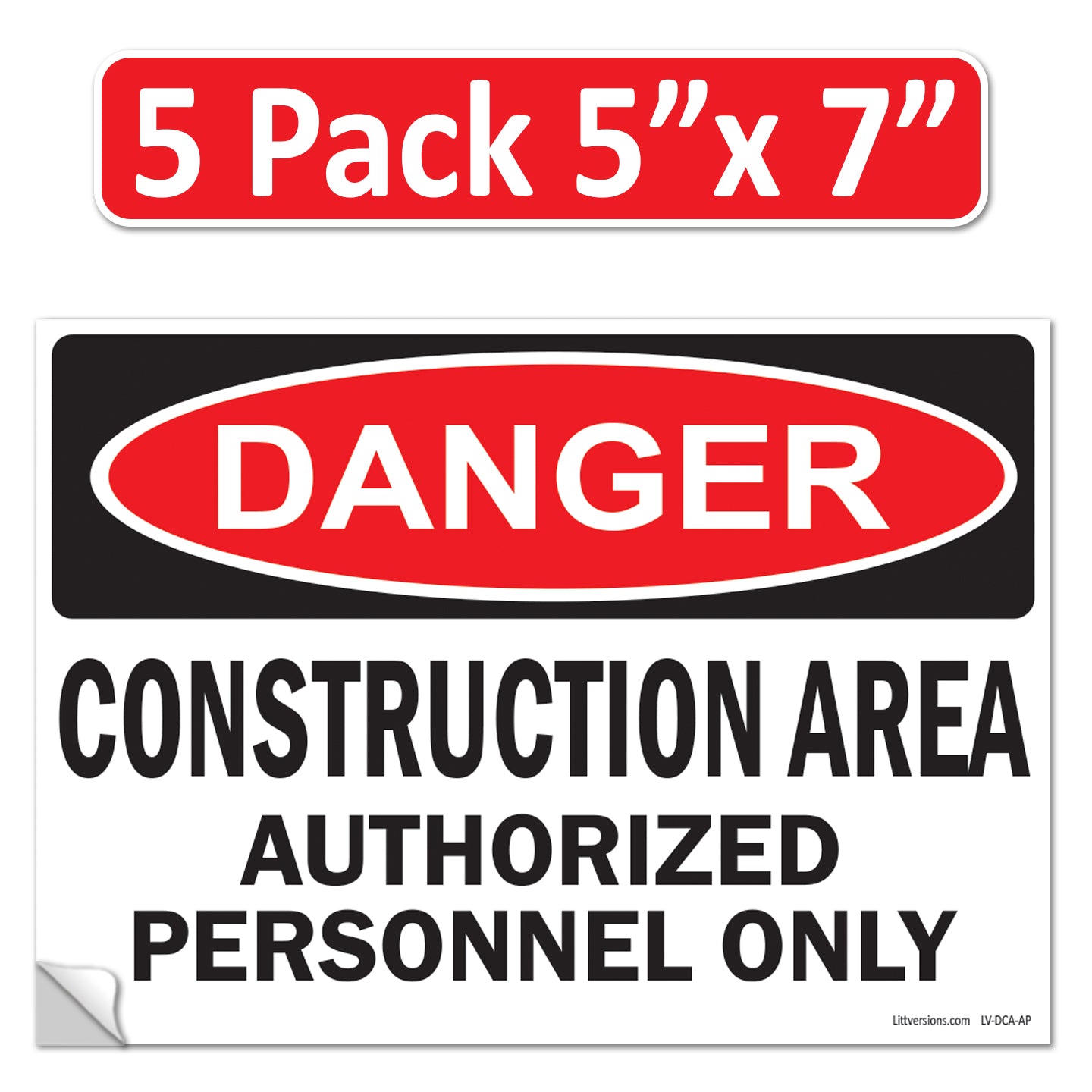 Danger Construction Area Authorized Personnel Only OSHA WARNING Safety Hazard Label Sign Decal 6 mil Laminated Engineer Grade UV Protected ANSI NFPA Fade/Weather Resistant Indoor Outdoor