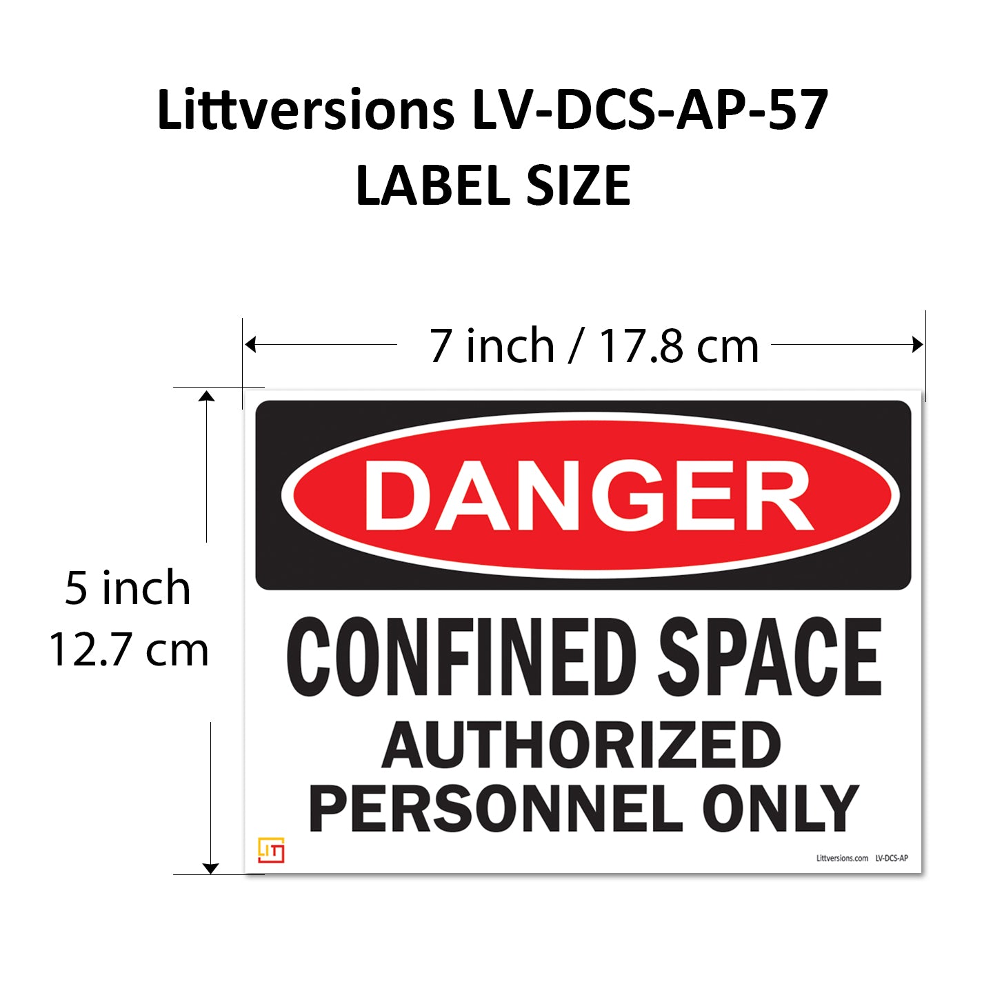 Danger Confined Space Authorized Personnel Only OSHA WARNING Safety Label Sign Decal 6 mil Laminated Engineer Grade UV Protected ANSI NFPA Fade/Weather Resistant Indoor Outdoor 83828