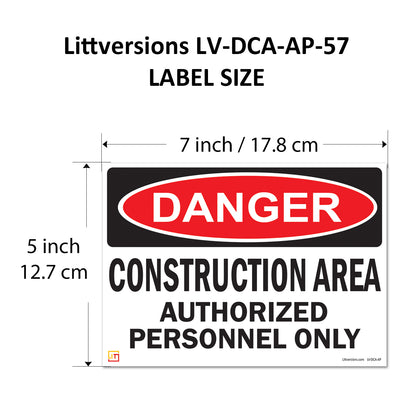 Danger Construction Area Authorized Personnel Only OSHA WARNING Safety Hazard Label Sign Decal 6 mil Laminated Engineer Grade UV Protected ANSI NFPA Fade/Weather Resistant Indoor Outdoor