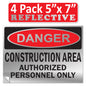 Danger Construction Area Authorized Personnel Only OSHA WARNING Safety Hazard Label Sign Decal 6 mil Laminated Engineer Grade UV Protected ANSI NFPA Fade/Weather Resistant Indoor Outdoor