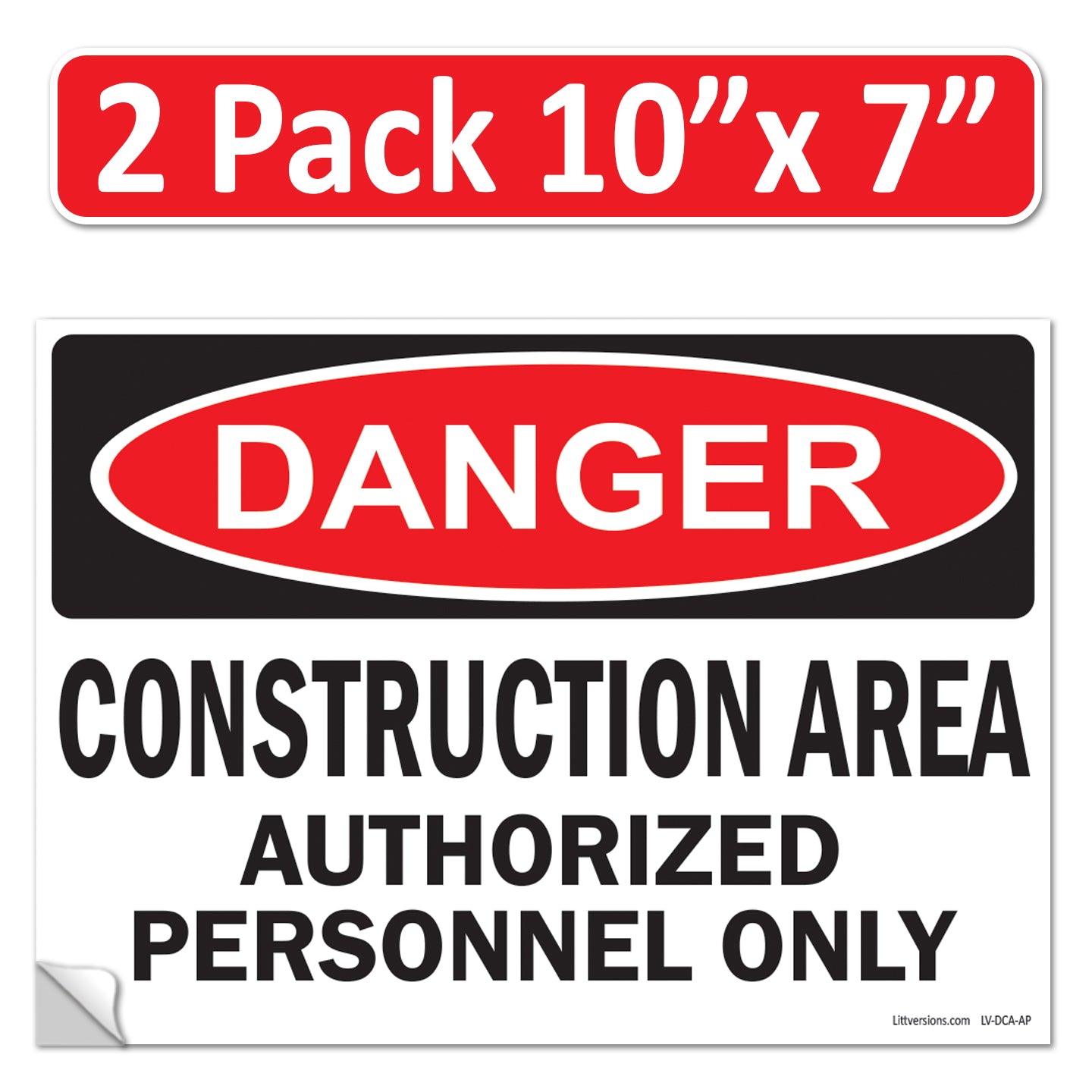 Danger Construction Area Authorized Personnel Only OSHA WARNING Safety Hazard Label Sign Decal 6 mil Laminated Engineer Grade UV Protected ANSI NFPA Fade/Weather Resistant Indoor Outdoor