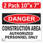 Danger Construction Area Authorized Personnel Only OSHA WARNING Safety Hazard Label Sign Decal 6 mil Laminated Engineer Grade UV Protected ANSI NFPA Fade/Weather Resistant Indoor Outdoor