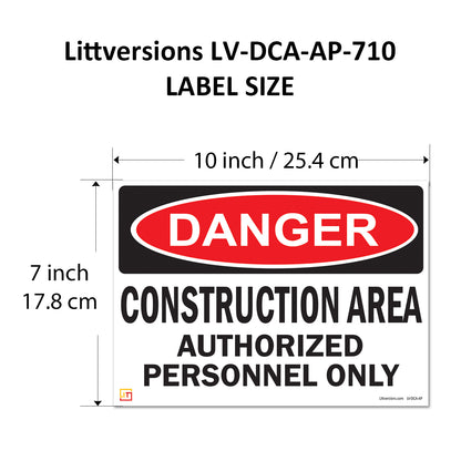 Danger Construction Area Authorized Personnel Only OSHA WARNING Safety Hazard Label Sign Decal 6 mil Laminated Engineer Grade UV Protected ANSI NFPA Fade/Weather Resistant Indoor Outdoor