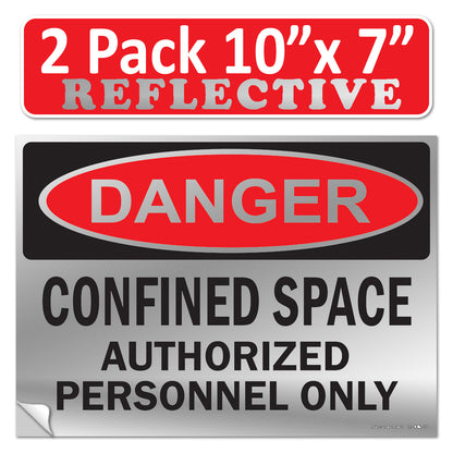 Danger Confined Space Authorized Personnel Only OSHA WARNING Safety Label Sign Decal 6 mil Laminated Engineer Grade UV Protected ANSI NFPA Fade/Weather Resistant Indoor Outdoor 83828