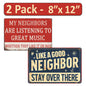 2 Pack  8"x12" Vintage Funny Neighbour Signs Vinyl Laminated Decals "Good Neighbor" & "My Neighbor" Unique Sarcastic Gift Homeowners Fence Home Yard Garden Garage ManCave Wall Art Rustic