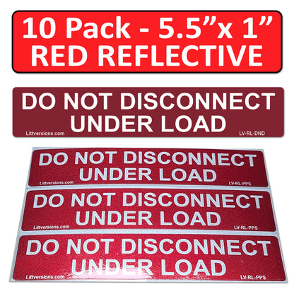 10 Pack 5.5"x 1.75" Reflective Solar 2017-2020-2023 NEC Compliant Outdoor Rated Laminated Do Not Disconnect Under Load Labels Sticker 149838 UL-969 Standard 596-00244 596-00671
