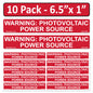 10 Pack 6.5"x1" Reflective Outdoor Rated Laminated Solar NEC Compliant Warning Photovoltaic Power Source Labels Sticker Notice 596-00678 596-00206 Red 149849 2020-2023