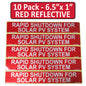 10 Pack 6.5"x1" Reflective Outdoor Rated Laminated Solar NEC Compliant Rapid Shutdown Solar PV System Labels Sticker Notice 596-01003 596-00890 Red 149848 2020-2023