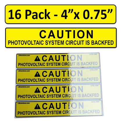 16 Pack 4.125"x 0.75" Solar NEC Compliant Caution Photovoltaic System Circuit is Backfed Outdoor Rated Laminated Labels Sticker 149863 UL-969 Standard 596-00587 596-00666