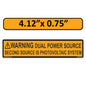 4.125"x 0.75" Solar NEC Compliant Outdoor Rated Laminated Warning Dual Power Source Photovoltaic PV System Labels Sticker 2020-2023 Code 149887 UL-969 Standard 596-00495 596-00665